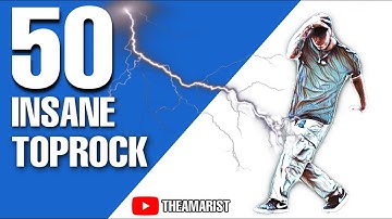 50 INSANE TOPROCK | BBOY TUTORIAL | TUTORIEL BREAKDANCE DÉBUTANTS | THEAMARIST