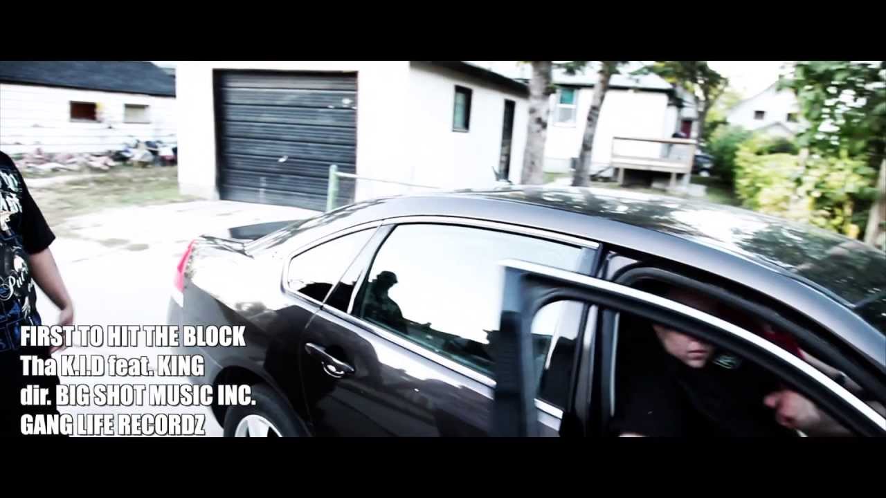 "FIRST TA HIT THA BLOCK" FT. Killa KING N THA K.i.D