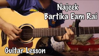 Najeek - Bartika Eam Rai | Guitar Lesson