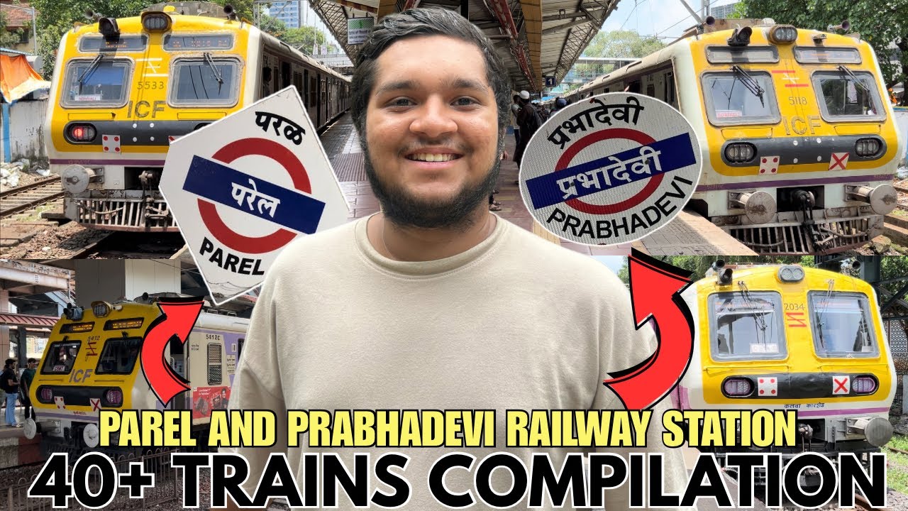 40+ Trains Compilation At Parel And Prabhadevi Railway Station 🚂😃 