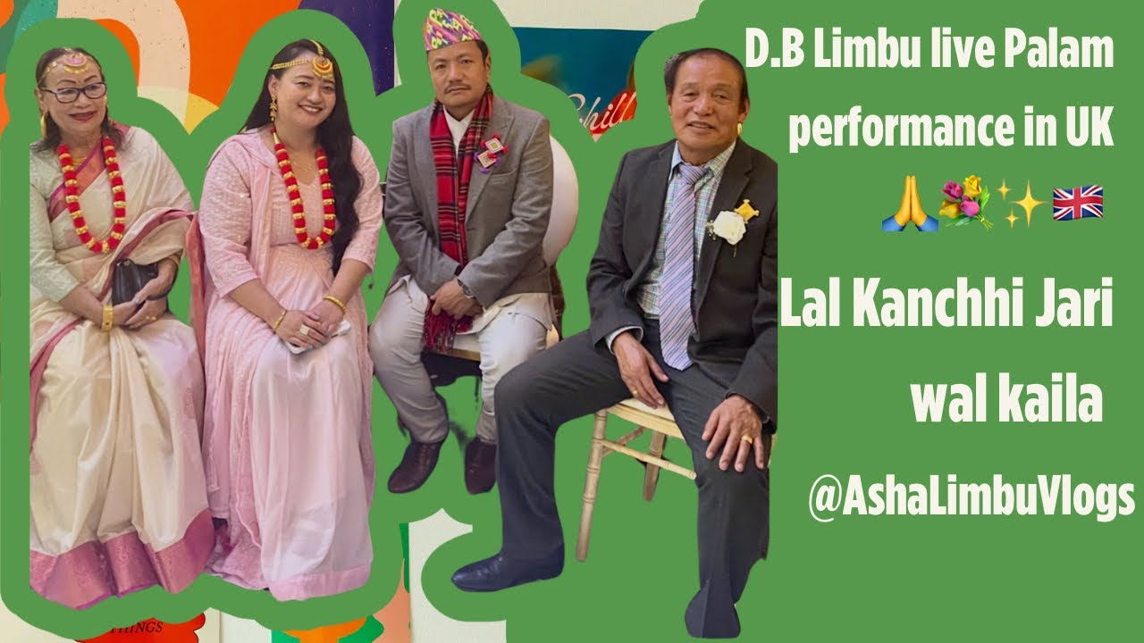 Lal Kanchhi | Jari wal kaila | D.B Limbu | Live Palam performance in UK 🇬🇧 #limbusong #palam 