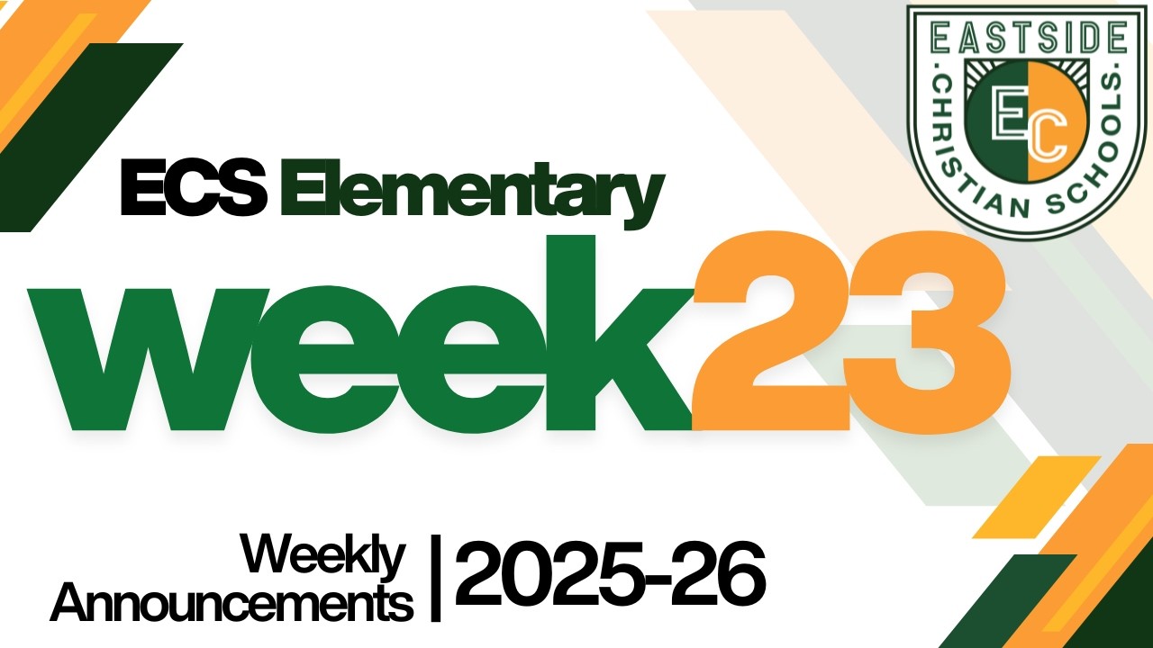 Week 23 Announcements | E ECS 2025-26