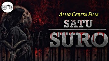 SATU SURO - alur cerita film horor Indonesia