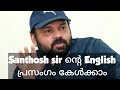 Santhosh George Kulangara Sir English speech