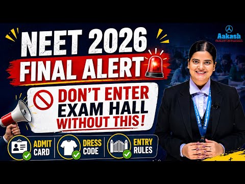 NEET 2026 Final Guidelines | What to Carry, Dress Code & Entry Rules | Stay Calm & Fully Prepared