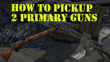 Dayz Standalone - How to pick up 2 primary weapons