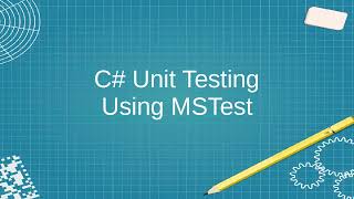 C# Unit Testing using MSTest Test Projects in Visual Studio