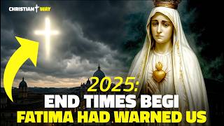 2025 – Heres Why Its the Beginning of the End Times
