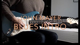 JOHN MAYER BLUES INTRO (As/Is) guitar copy