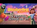 Oktoberfest [FR] Le festival arrive en VR