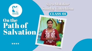 Syro Malabar Catechism | On the Path of salvation | STD-1| Chapter-4 | PART -1 | ShalomTV