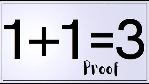1 + 1 = 3 Proof | Breaking the rules of mathematics