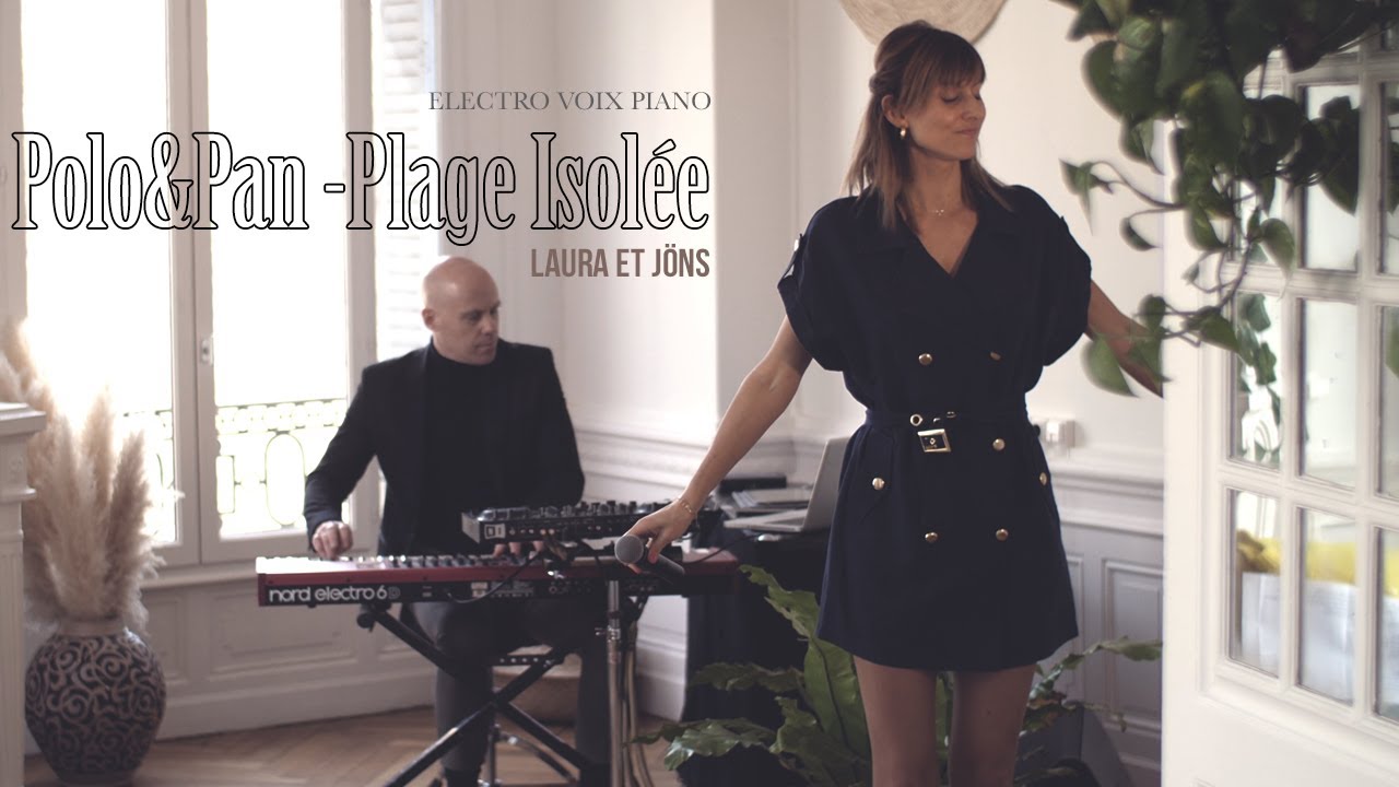 Polo&Pan - Plage Isolée (cover) Duo Voix Piano et machines - Laura et Jöns   events à Lyon et Genève