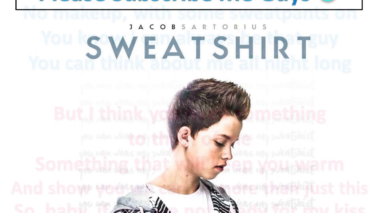 Jacop Sartorius Sweatshirt Remix Lyrics (New Version) YouTube Music