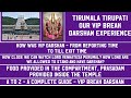 Vip break darshan experience at tirumalathe closest view of venkatesa perumal  pancha beram