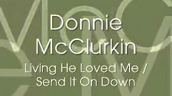 Living He Loved Me / Send It On Down Living He Loved Me / Send It On Down