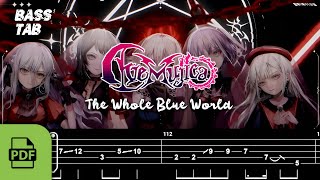 【TAB譜付ベース】AVE MUJICA - THE WHOLE BLUE WORLD | WITH PDF FILE【BASS TAB】