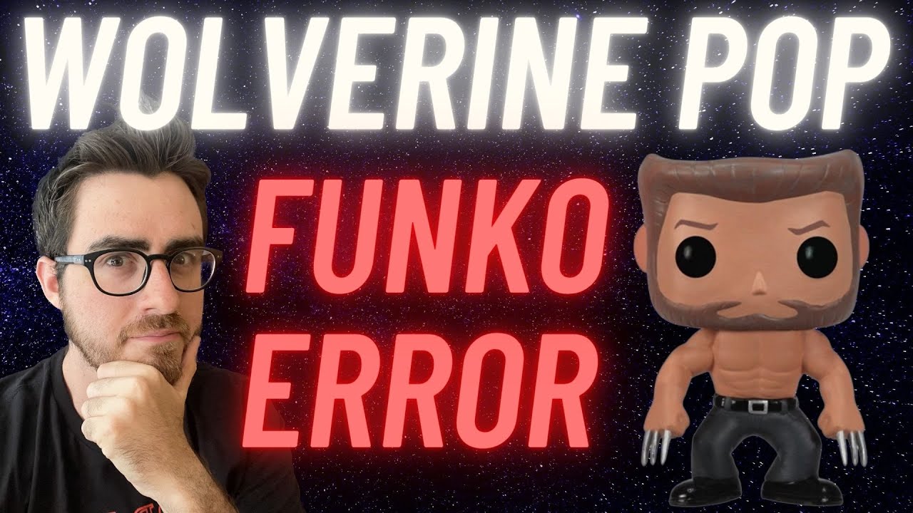 Logan (Wolverine) ERROR Funko Pop - How did Funko Inc. get away with this?! | PRODUCT Review