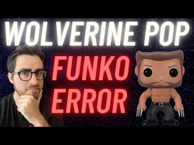 Logan (Wolverine) ERROR Funko Pop - How did Funko Inc. get away
