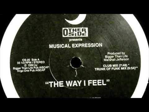 Musical Expression — Musical Expression - The Way I Feel (Club Mix)