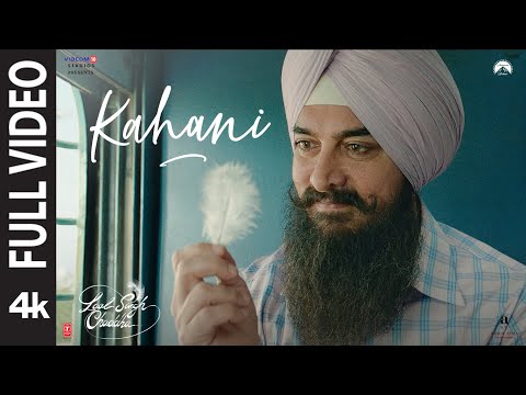 Kahani (Full Video) Laal Singh Chaddha | Aamir | Kareena | Pritam | Amitabh | Mohan K | Advait