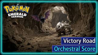 Victory Road (Orchestral Score) - Pokemon Ruby / Sapphire / Emerald