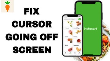 How To Fix And Solve Cursor Going Off Screen On Instacart App | Final Solution