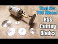 HSS Cutting Blade Set, DC 795 Motor Cutting Test Wood, PVC Cutting