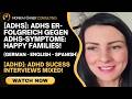 ⭐️ [ADHS] Erfolgreich gegen ADHS-Symptome: Glückliche Familien! / ADHD Sucess Interviews mixed