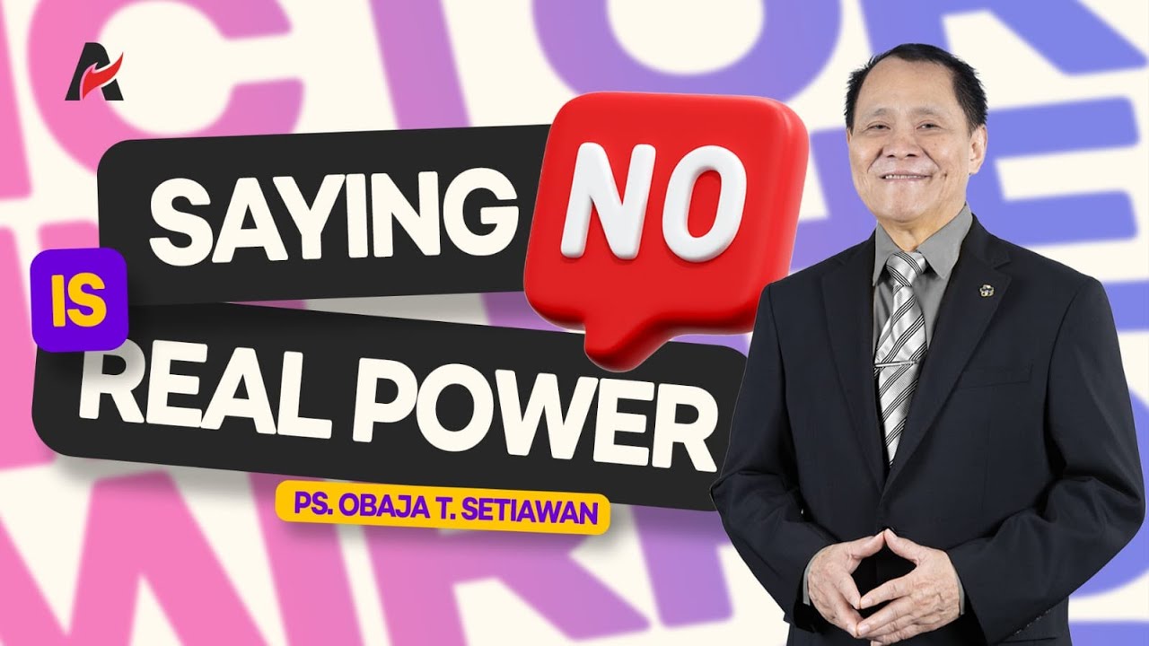 BERKATA TIDAK ADALAH KEKUATAN SEJATI | Ps. Obaja Tanto Setiawan