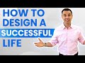 How to design a successful life 1 hour class