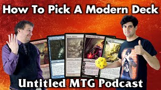 How To Pick A Modern Deck | Untitled Magic: The Gathering Podcast #7