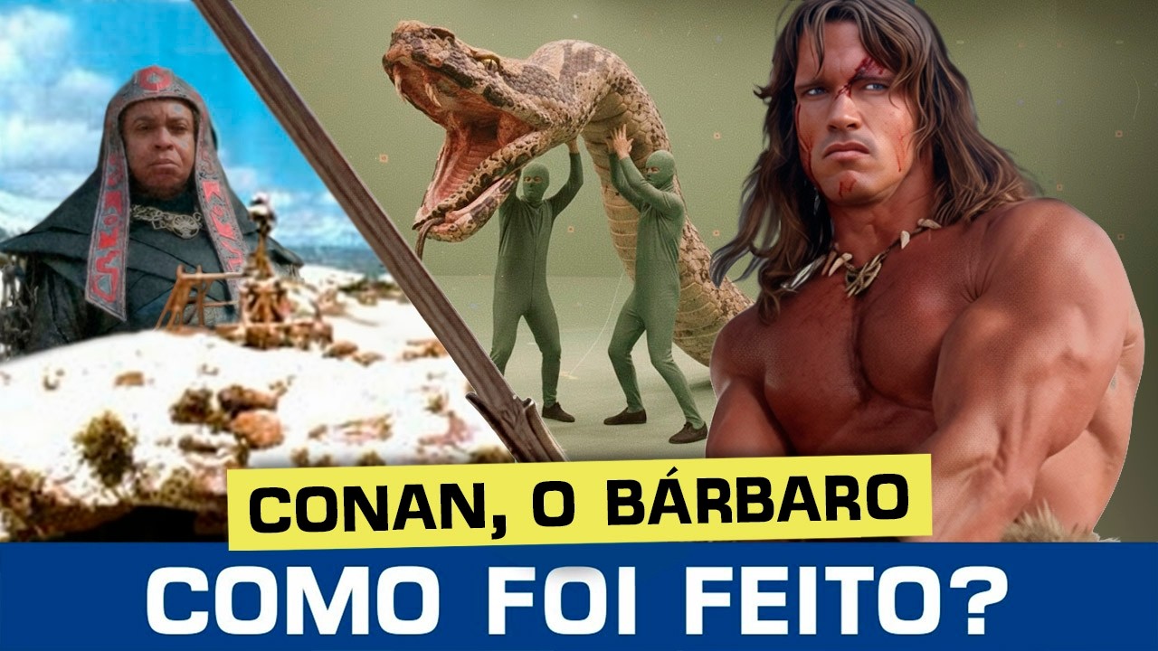 O SEGREDO dos EFEITOS de CONAN, O BÁRBARO (bastidores, como foi feito o clássico com Schwarzenegger)
