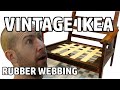 Vintage IKEA chair webbing change,