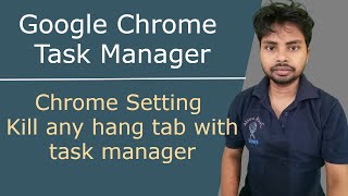 Chrome Task Manager To Kill hang page or kill any advantage use any tab of chrome #internet