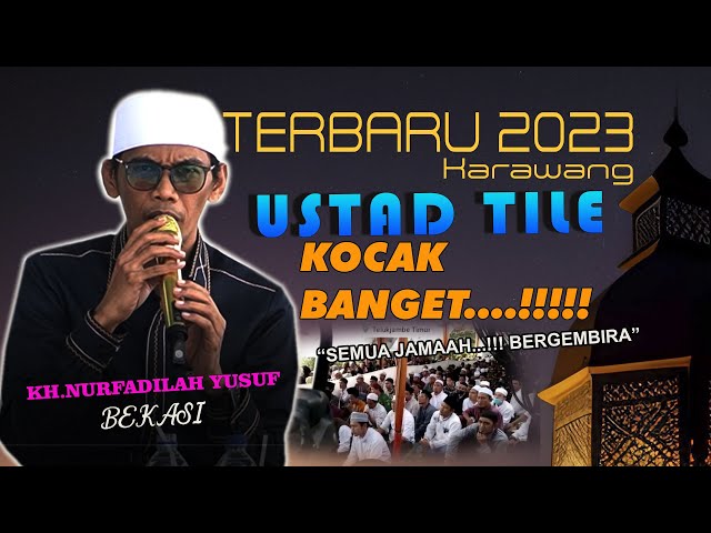 USTADZ TILE EMANG KOCAK KENA BANGET TERBARU 2023 class=