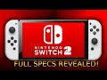 Nintendo Switch 2 FULL SEPCS COVERAGE! It Has More Ram Than Xbox Series S!