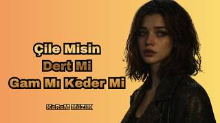 Çile Misin Dert Mi Gam Mı Keder Mi - Anatolian Rock Cover