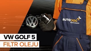 Jak wymienić olej silnikowy i filtr oleju w VW GOLF 5 TUTORIAL | AUTODOC