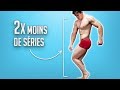 2x plus de muscle avec 2x moins de sries  la science