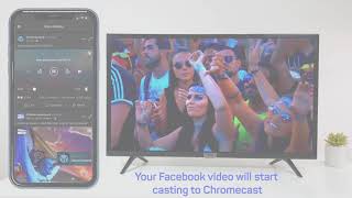 How to Cast Facebook Videos to Chromecast screenshot 5