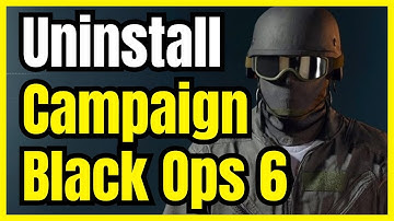 How to Uninstall COD Black Ops 6 Campaign but Keep Multiplayer on PC (Quick Guide)