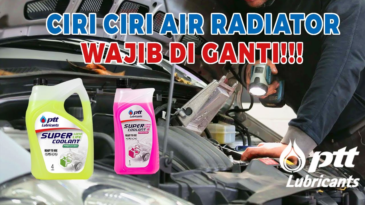 Kenali Ciri-ciri Air Radiator Motor yang Harus Diganti Segera: Panduan Lengkap untuk Menjaga Performa Mesin