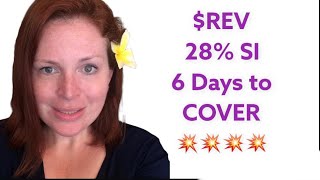 $REV 28% Short Interest, 6 Days to Cover