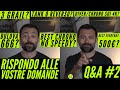 Rispondo alle vostre domande! | Q&A #2