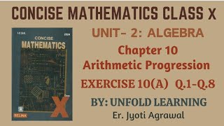 ICSE CLASS 10 || CONCISE MATHEMATICS || ALGEBRA || 10. Arithmetic Progression || Intro || Ex10 (A)