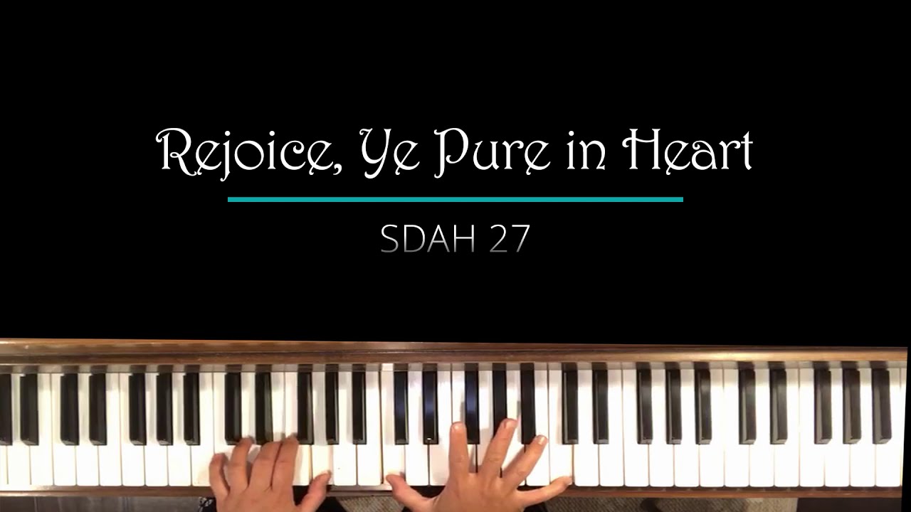 Rejoice, Ye Pure in Heart - Hymn (Piano &amp; Lyrics) - YouTube