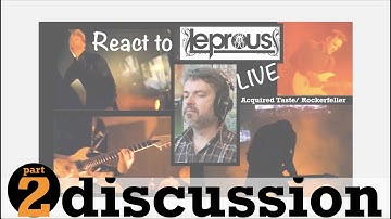 pt2 React to Leprous Live "Acquired Taste" ~ discussion