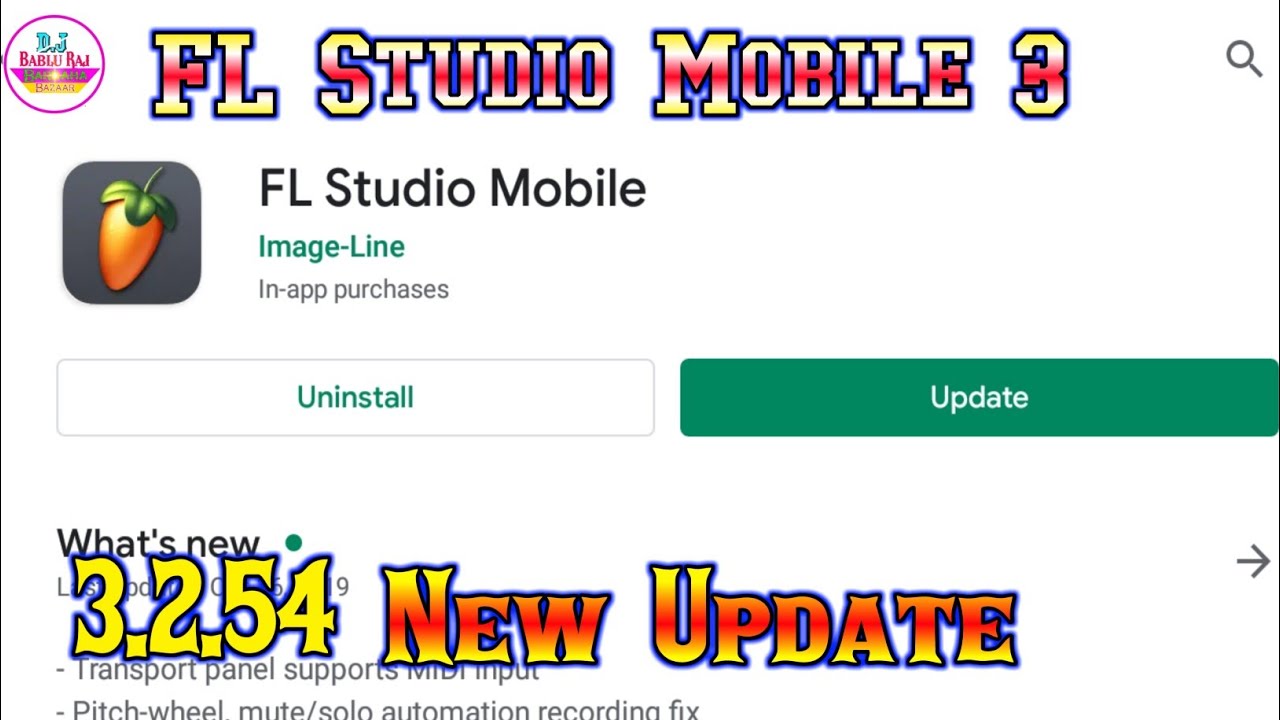 New FL Studio Mobile 3.2.54 FL Studio 3 New Update