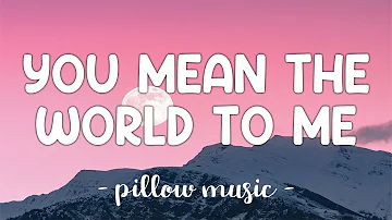 You Mean The World To Me - Toni Braxton (Lyrics) 🎵